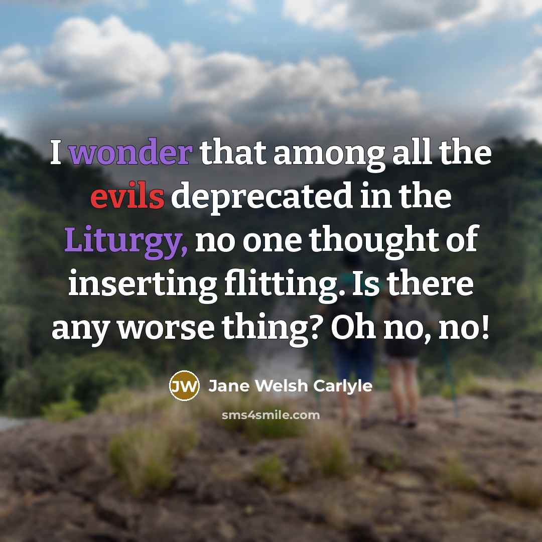 “I wonder that among all the evils deprecated in the…” quote by Jane Welsh Carlyle