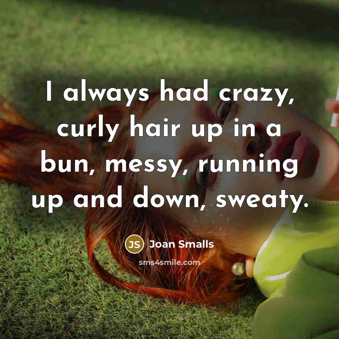 “I always had crazy, curly hair up in a bun,…” quote by Joan Smalls