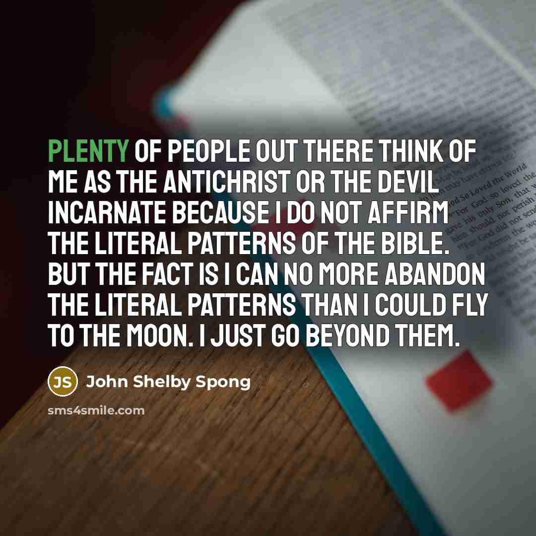 “Plenty of people out there think of me as the…” quote by John Shelby Spong