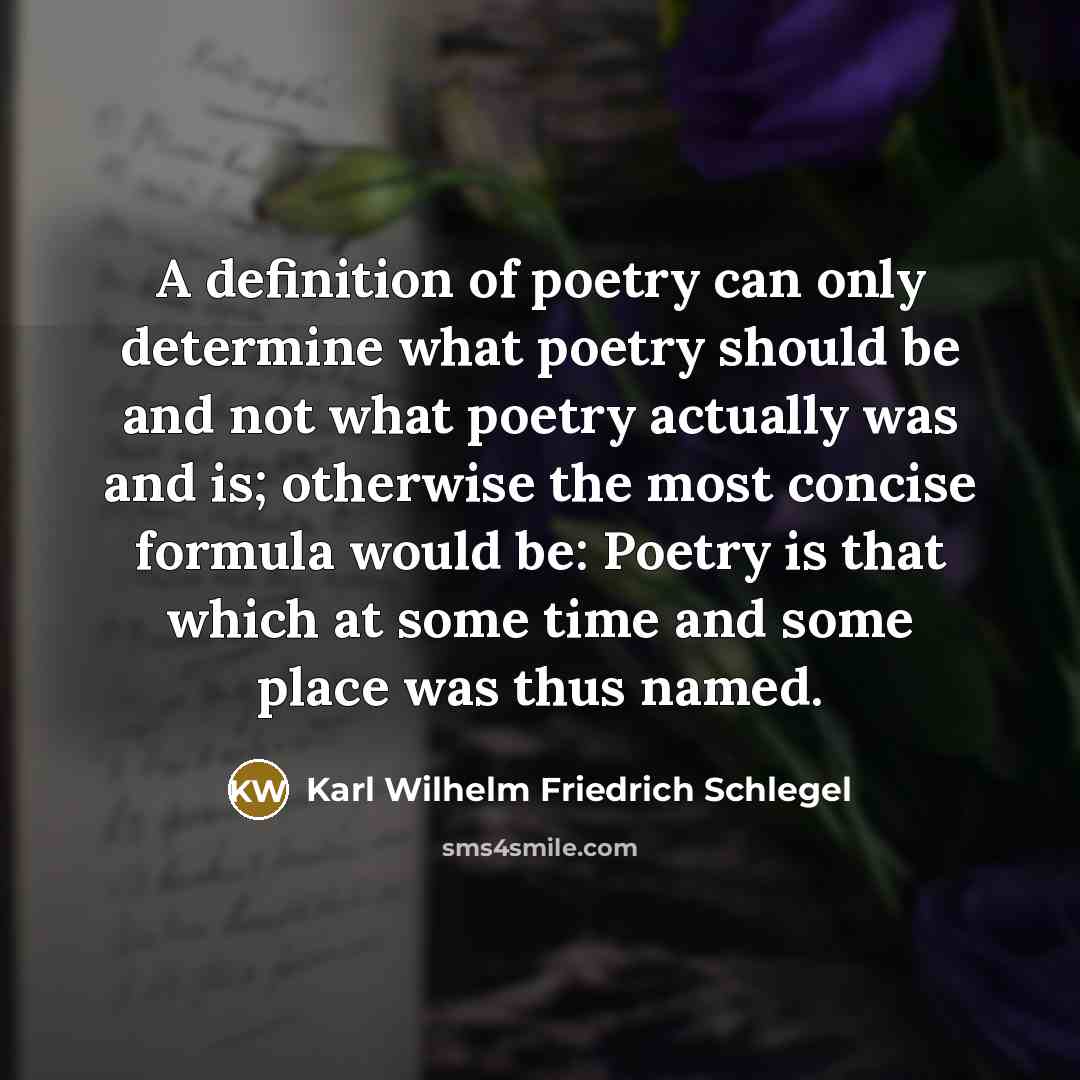 “A definition of poetry can only determine what poetry should…” quote by Karl Wilhelm Friedrich Schlegel