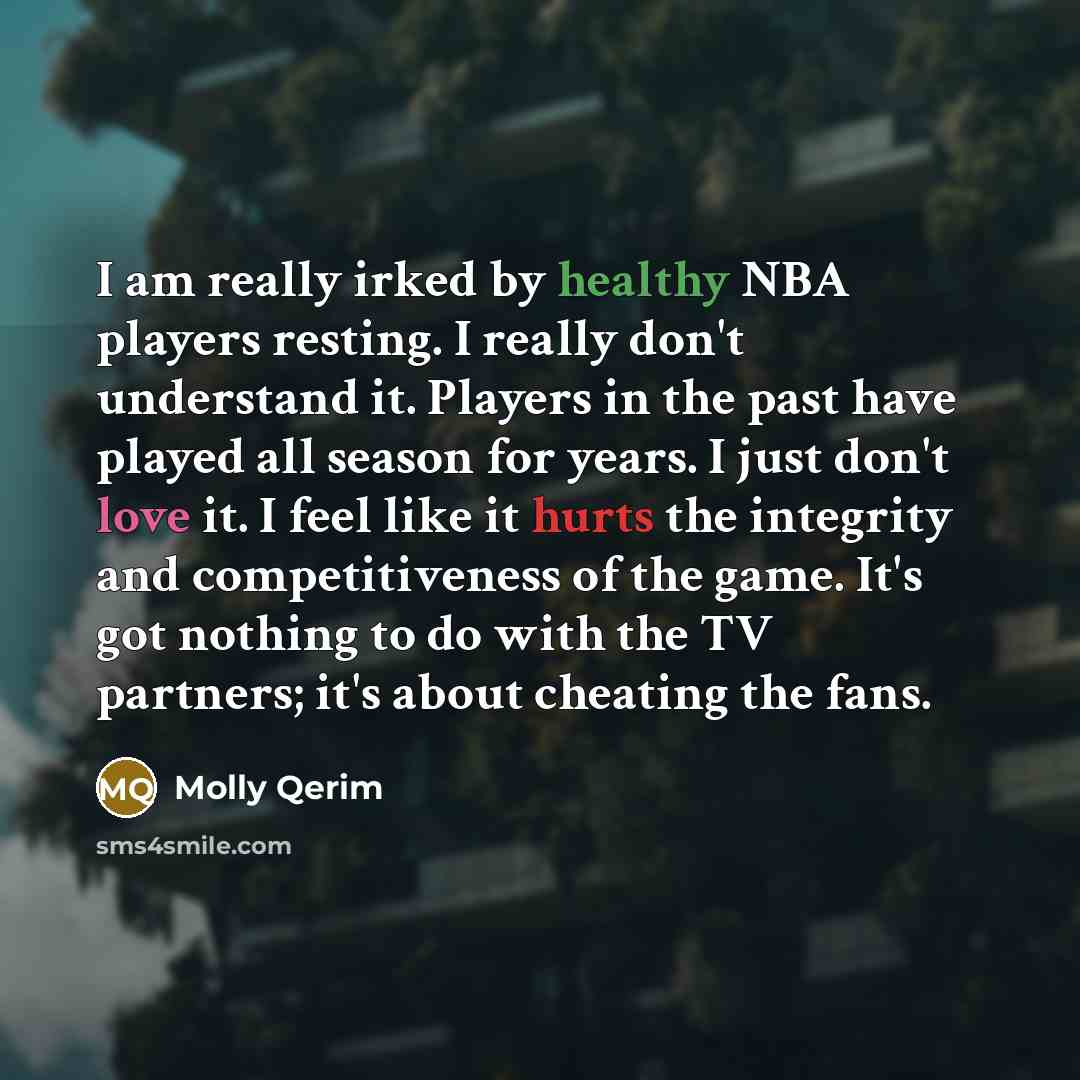 “I am really irked by healthy NBA players resting. I…” quote by Molly Qerim
