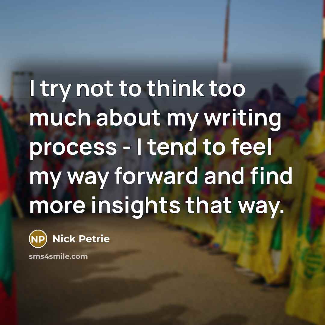 “I try not to think too much about my writing…” quote by Nick Petrie