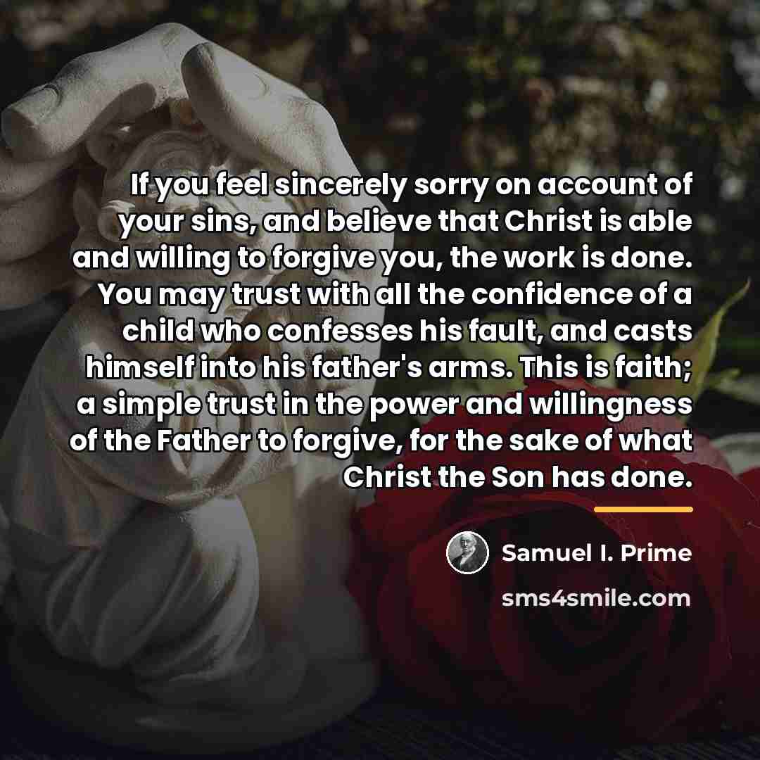 “If you feel sincerely sorry on account of your sins,…” quote by Samuel I. Prime