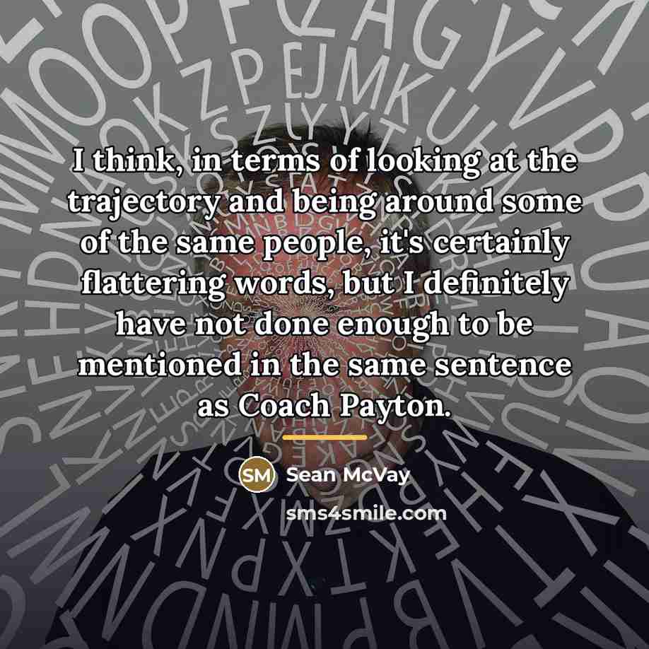 “I think, in terms of looking at the trajectory and…” quote by Sean McVay