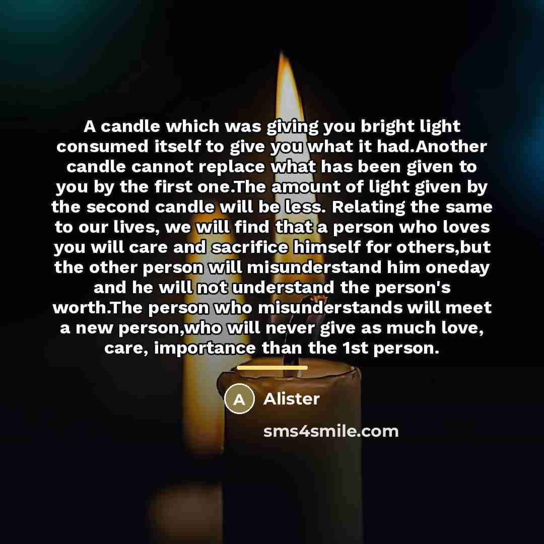 “A candle which was giving you bright light consumed itself…” quote by Alister