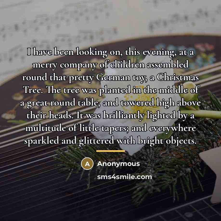 “I have been looking on, this evening, at a merry…” quote by Anonymous