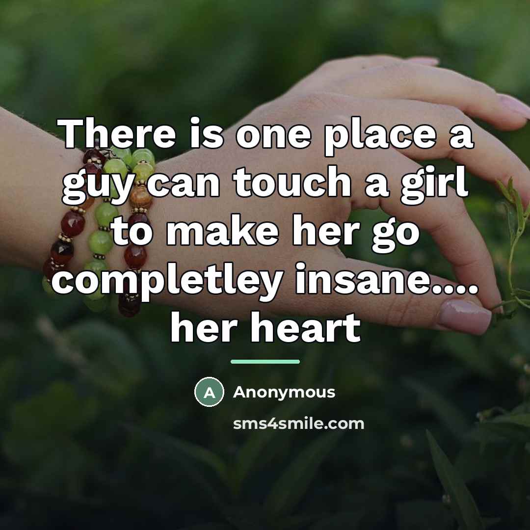 “There is one place a guy can touch a girl…” quote by Anonymous