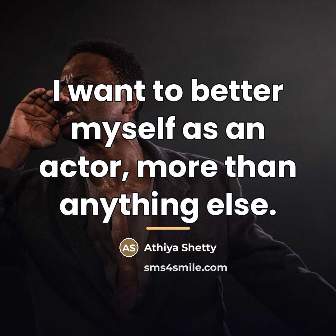 “I want to better myself as an actor, more than…” quote by Athiya Shetty