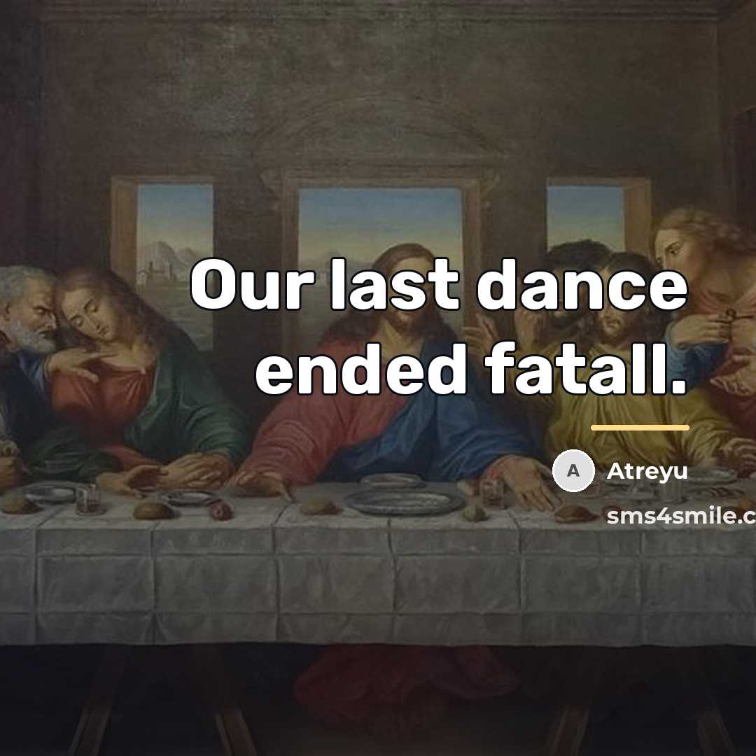 “Our last dance ended fatall.…” quote by Atreyu