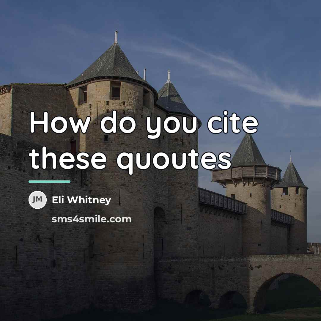 “How do you cite these quoutes…” quote by Eli Whitney
