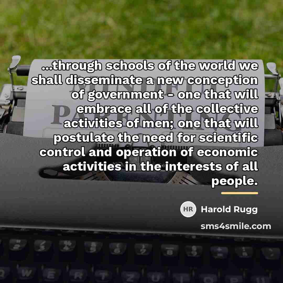 “...through schools of the world we shall disseminate a new…” quote by Harold Rugg