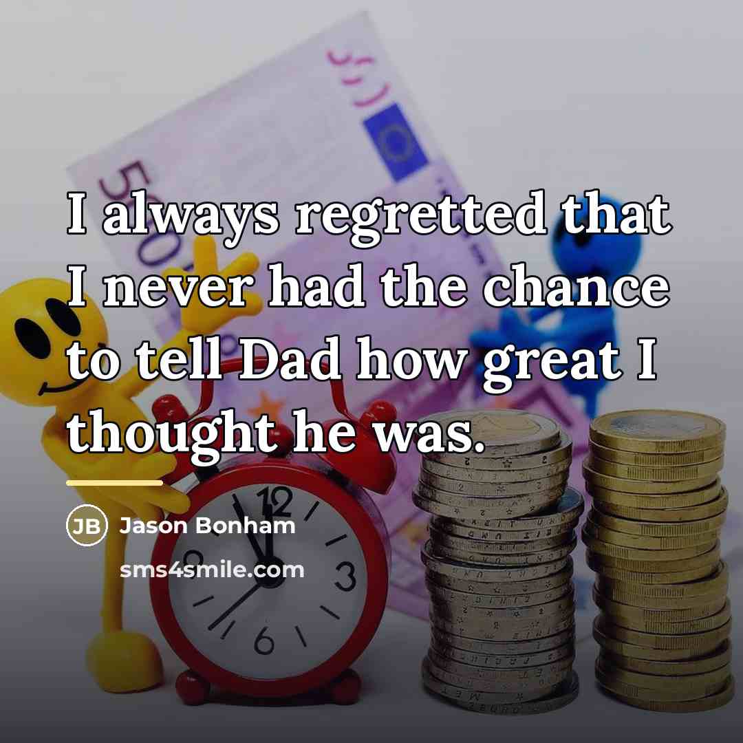 “I always regretted that I never had the chance to…” quote by Jason Bonham