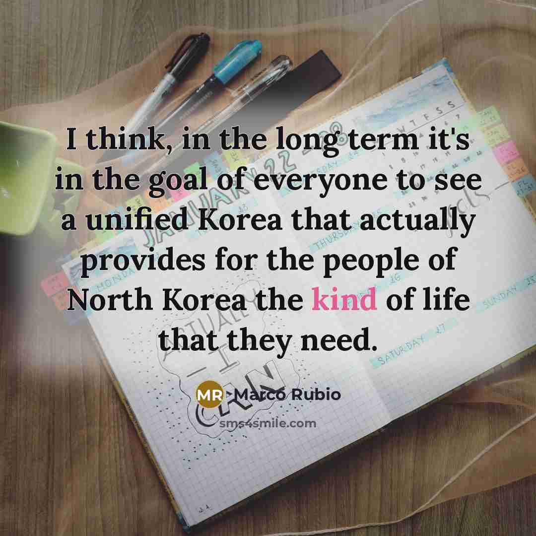 “I think, in the long term it's in the goal…” quote by Marco Rubio