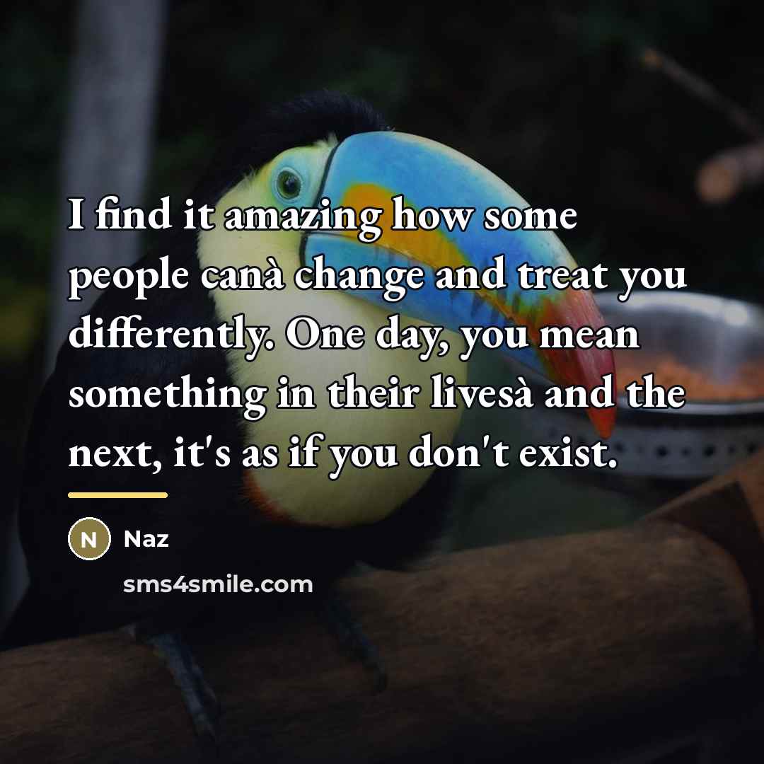 “I find it amazing how some people canà change and…” quote by Naz