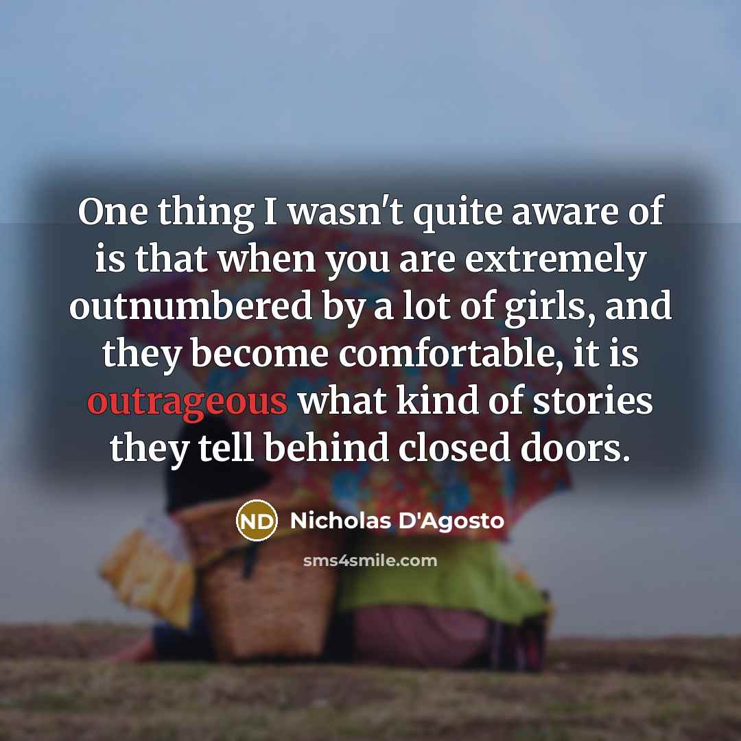 “One thing I wasn't quite aware of is that when…” quote by Nicholas D'Agosto