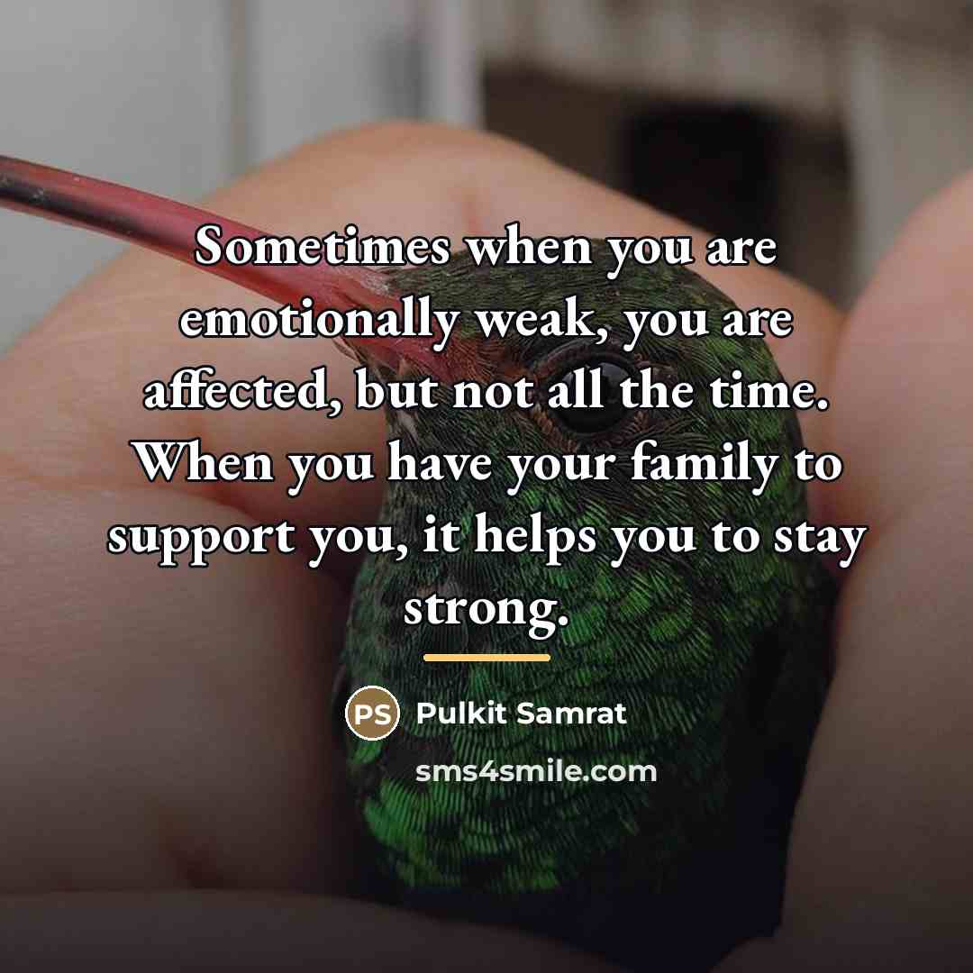 “Sometimes when you are emotionally weak, you are affected, but…” quote by Pulkit Samrat
