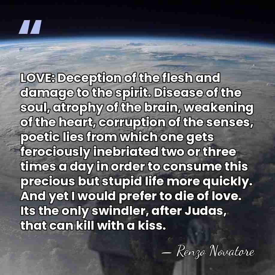 LOVE: Deception of the flesh and damage to the spirit. Disease of&hellip; - Renzo Novatore