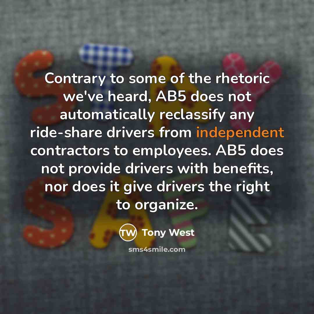 “Contrary to some of the rhetoric we've heard, AB5 does…” quote by Tony West