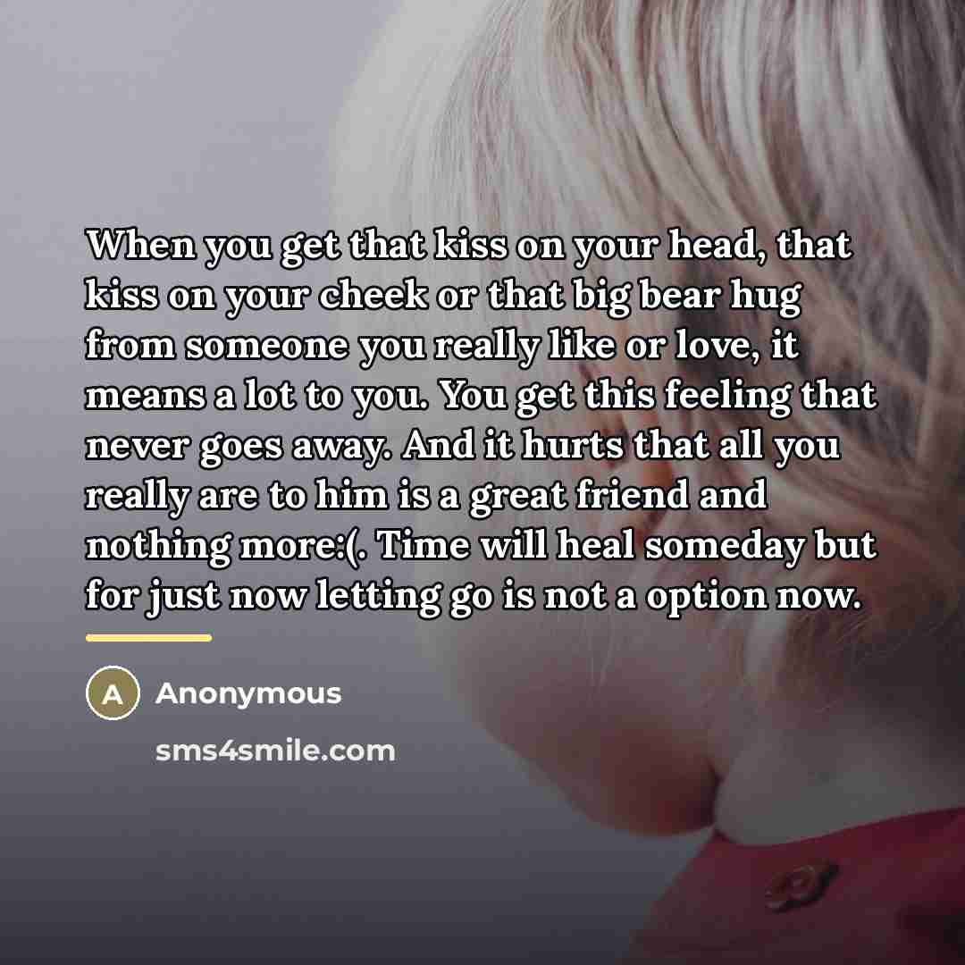 “When you get that kiss on your head, that kiss…” quote by Anonymous