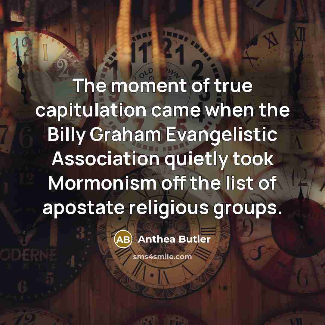 “The moment of true capitulation came when the Billy Graham…” quote by Anthea Butler