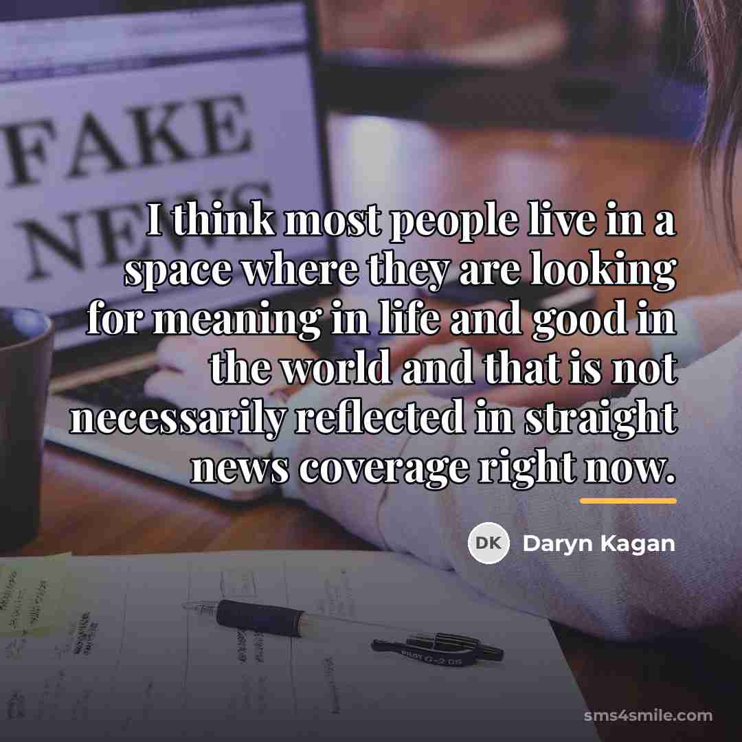 “I think most people live in a space where they…” quote by Daryn Kagan