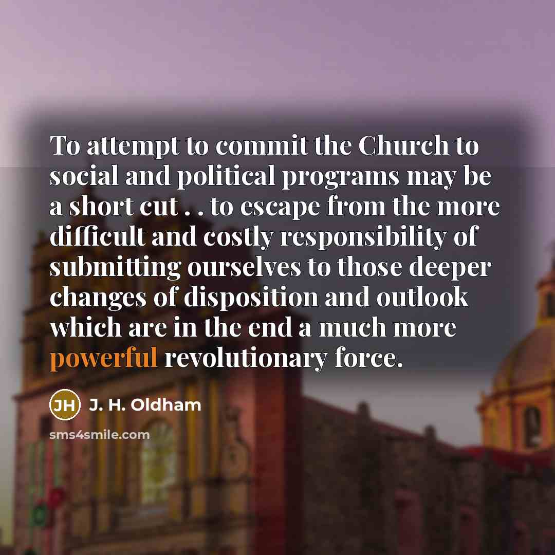 “To attempt to commit the Church to social and political…” quote by J. H. Oldham