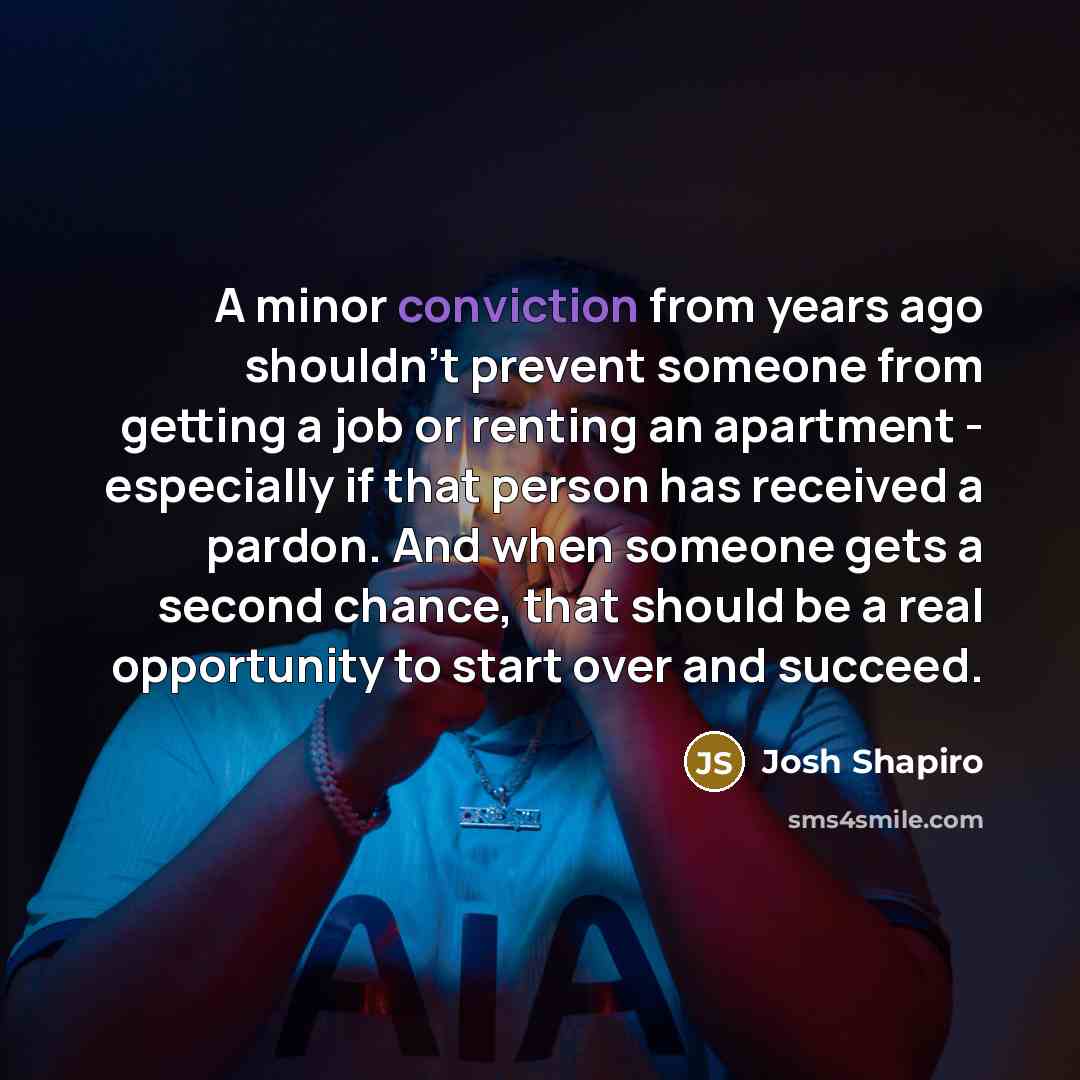 “A minor conviction from years ago shouldn't prevent someone from…” quote by Josh Shapiro