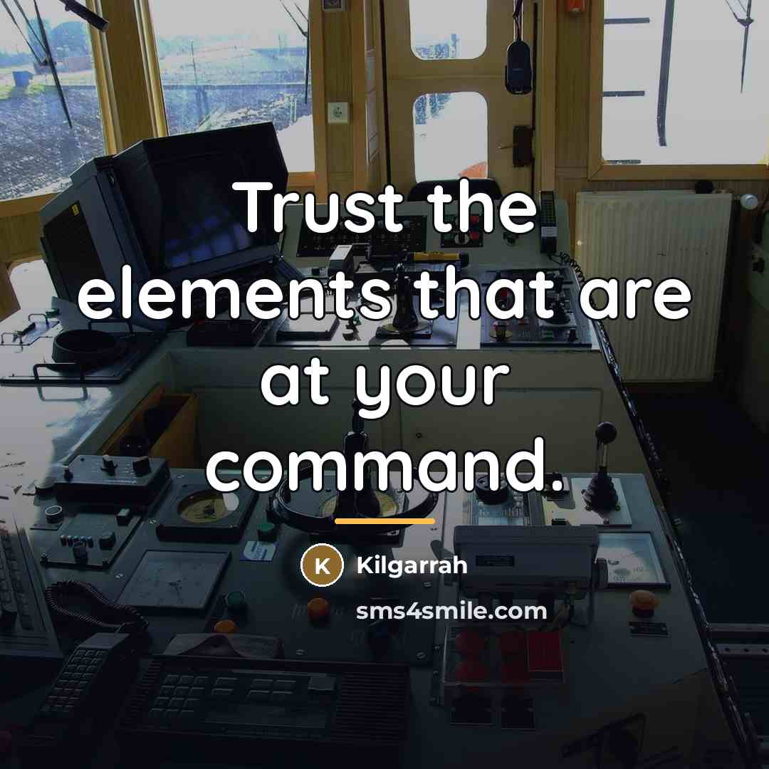“Trust the elements that are at your command.…” quote by Kilgarrah