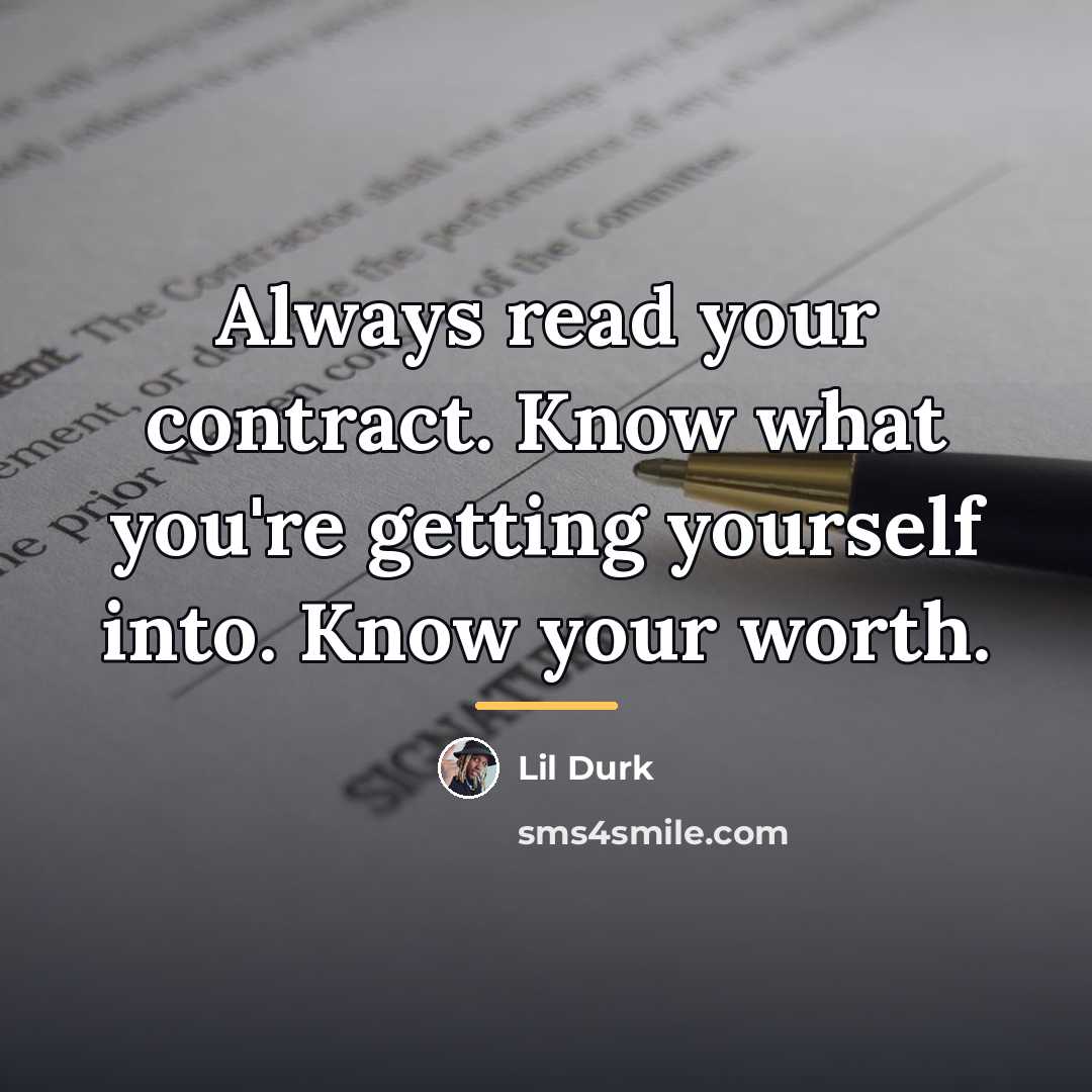 “Always read your contract. Know what you're getting yourself into.…” quote by Lil Durk