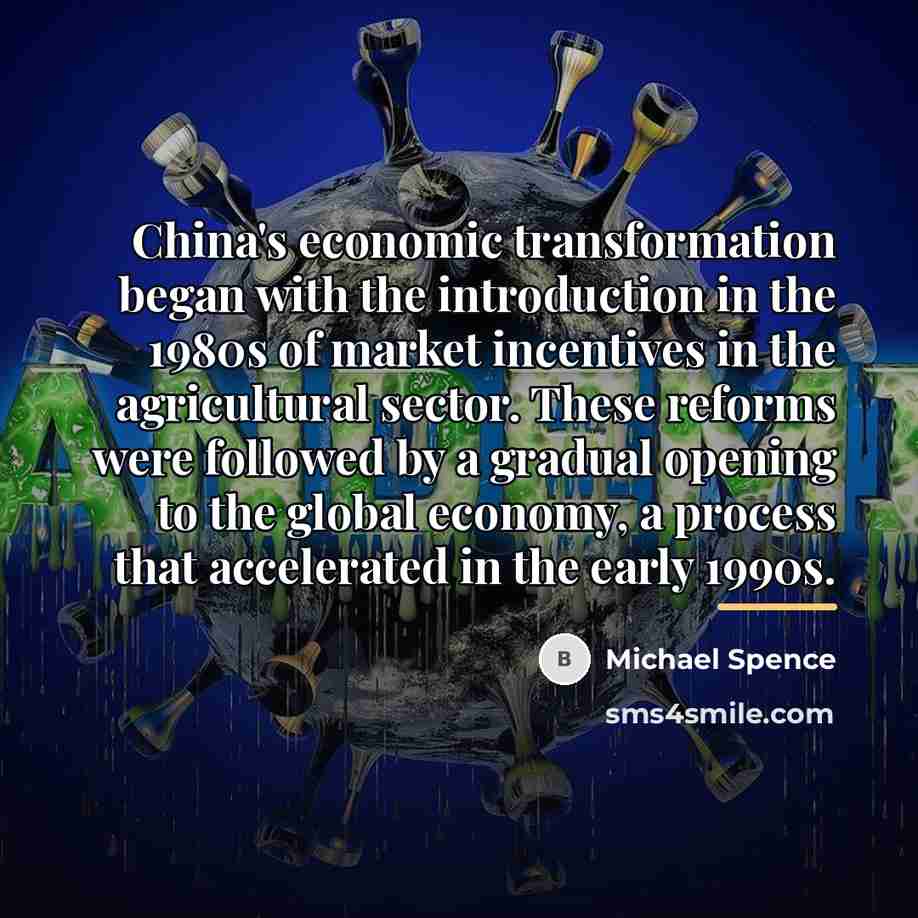 “China's economic transformation began with the introduction in the 1980s…” quote by Michael Spence