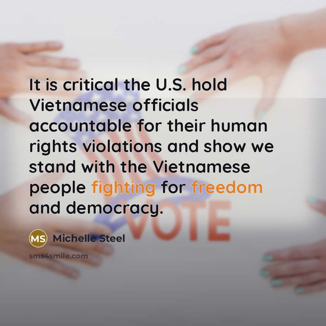 “It is critical the U.S. hold Vietnamese officials accountable for…” quote by Michelle Steel