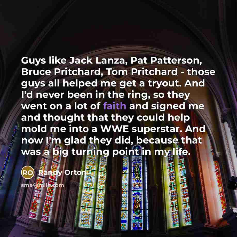 “Guys like Jack Lanza, Pat Patterson, Bruce Pritchard, Tom Pritchard…” quote by Randy Orton
