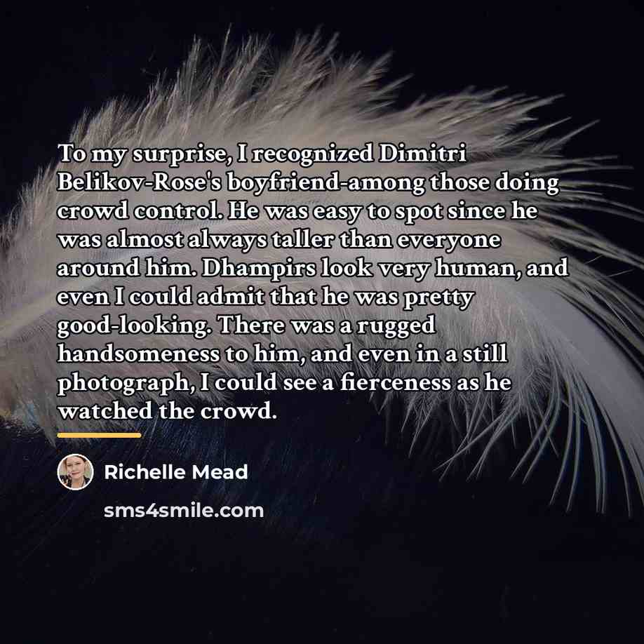 “To my surprise, I recognized Dimitri Belikov-Rose's boyfriend-among those doing…” quote by Richelle Mead