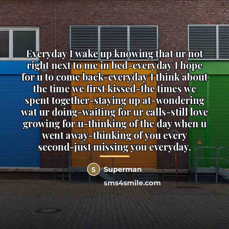 “Everyday I wake up knowing that ur not right next…” quote by Superman