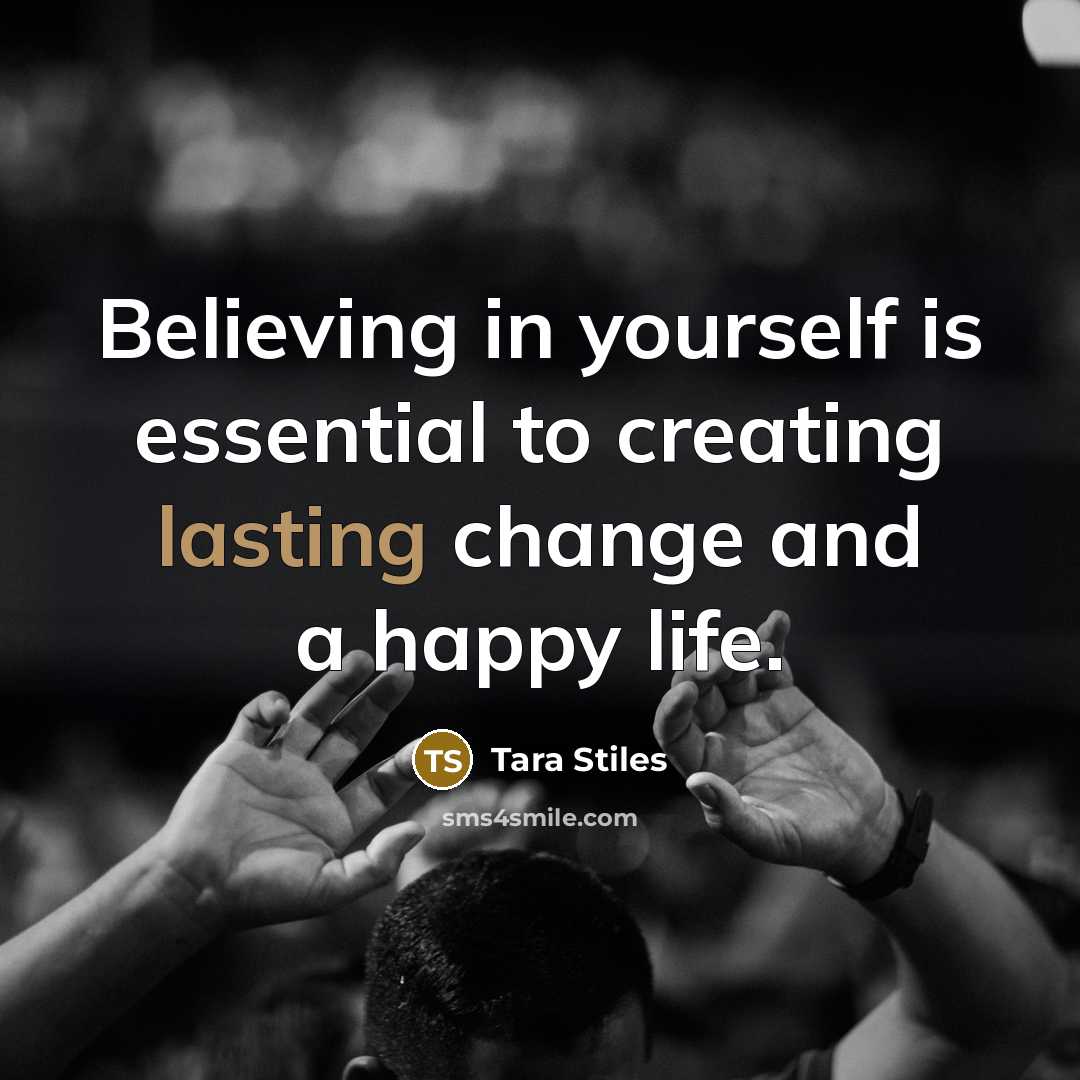 “Believing in yourself is essential to creating lasting change and…” quote by Tara Stiles