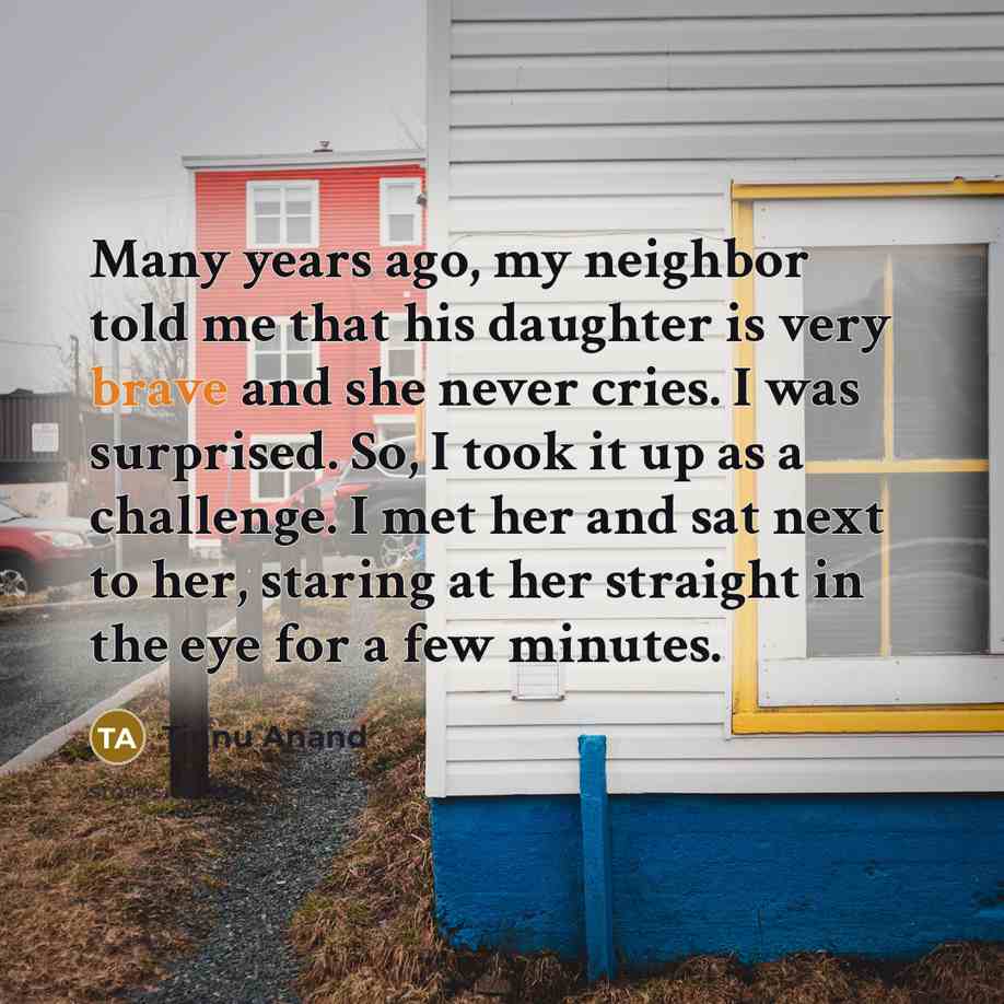 “Many years ago, my neighbor told me that his daughter…” quote by Tinnu Anand