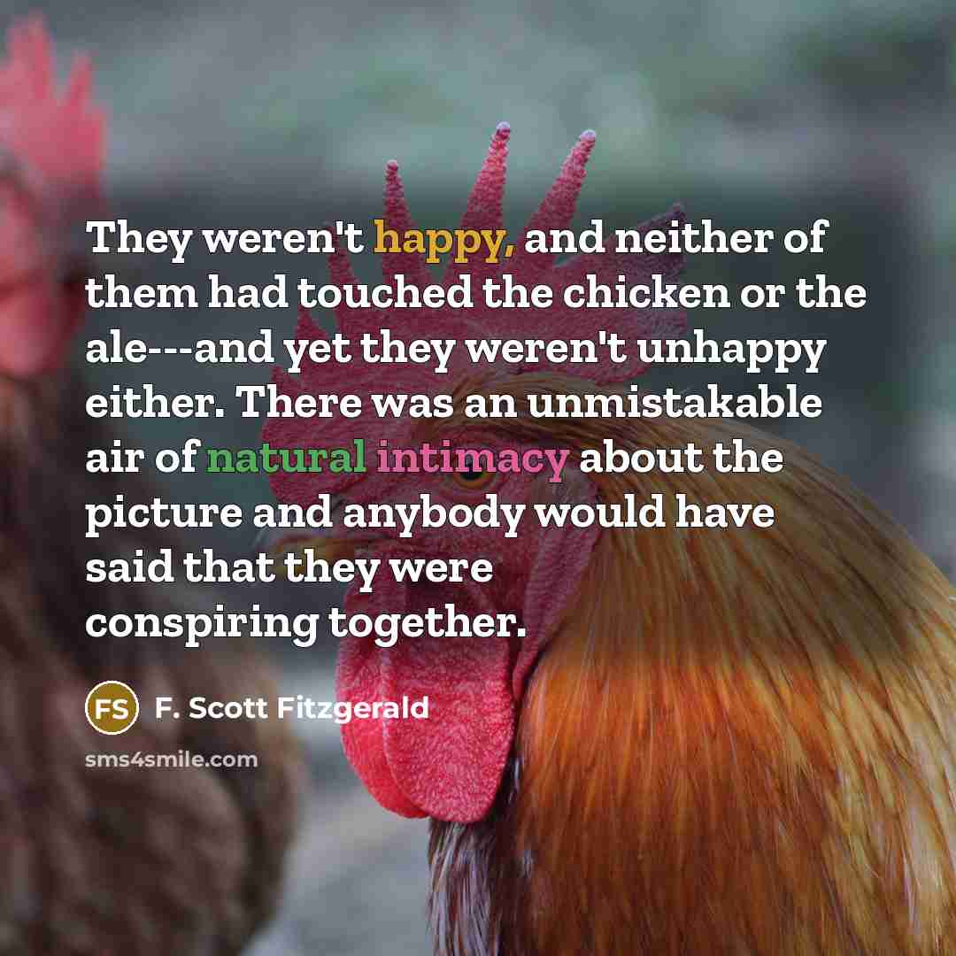 “They weren't happy, and neither of them had touched the…” quote by F. Scott Fitzgerald