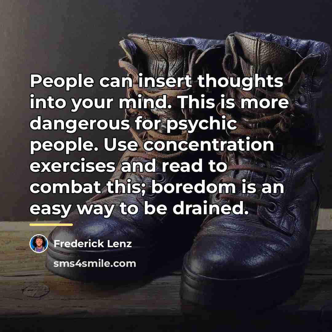 “People can insert thoughts into your mind. This is more…” quote by Frederick Lenz