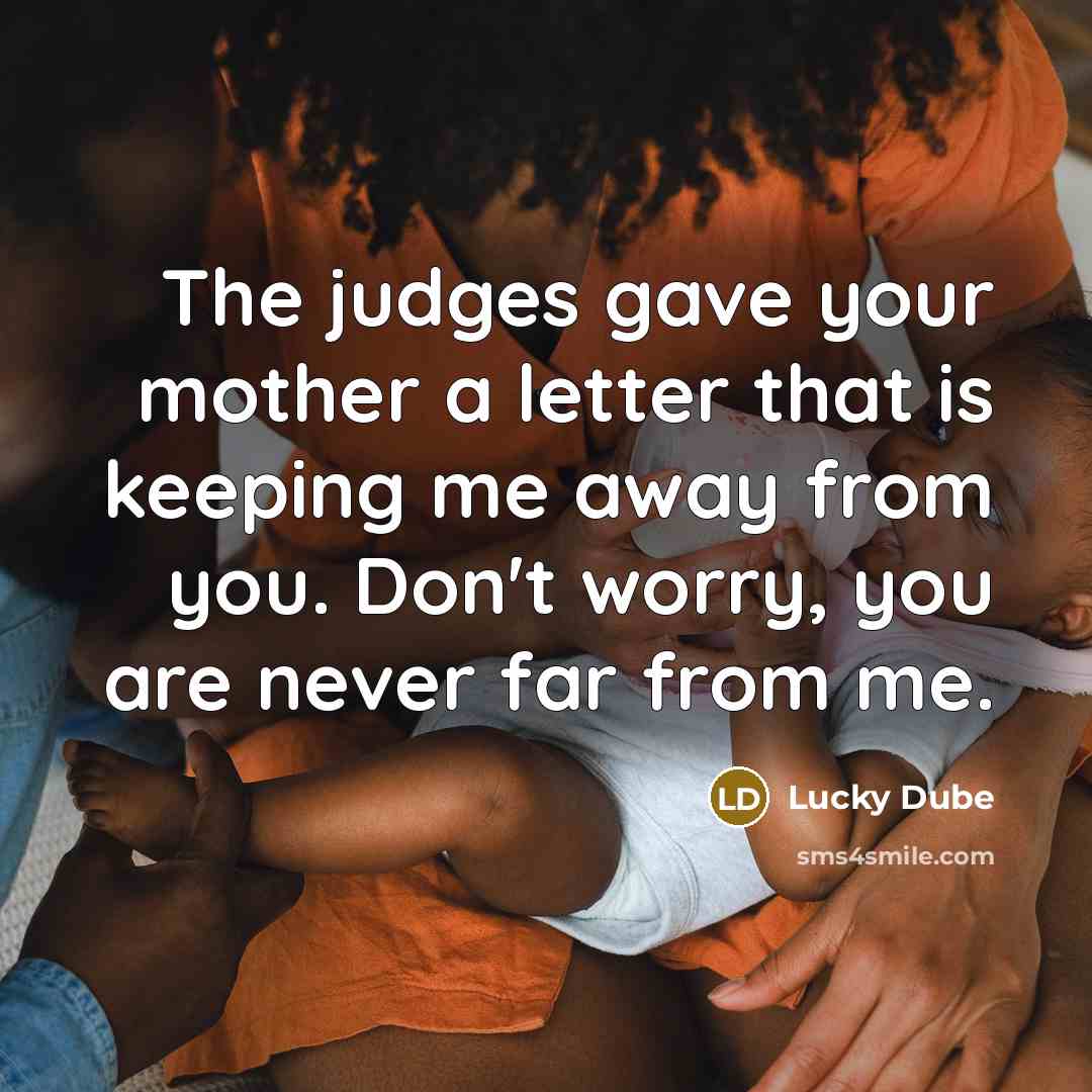 “The judges gave your mother a letter that is keeping…” quote by Lucky Dube