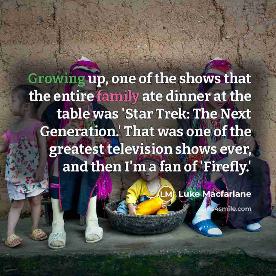 “Growing up, one of the shows that the entire family…” quote by Luke Macfarlane