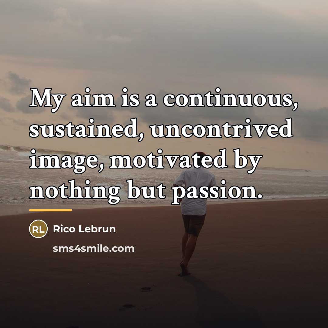 “My aim is a continuous, sustained, uncontrived image, motivated by…” quote by Rico Lebrun