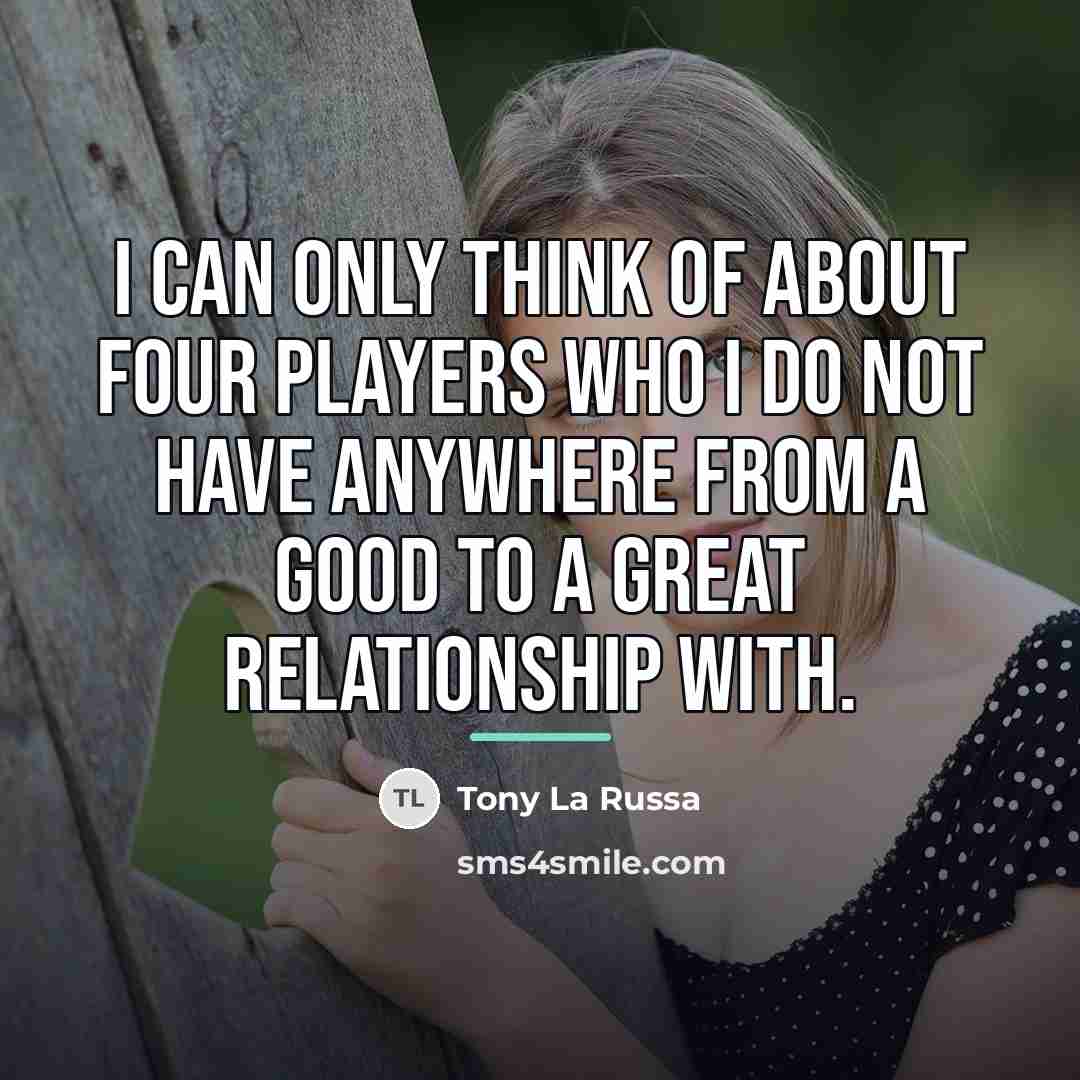 “I can only think of about four players who I…” quote by Tony La Russa
