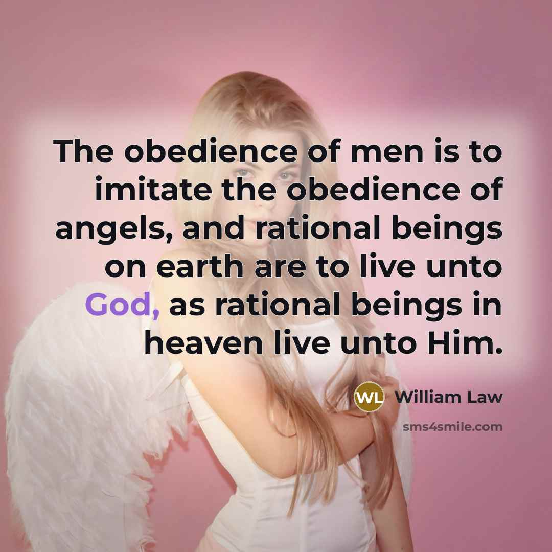 “The obedience of men is to imitate the obedience of…” quote by William Law