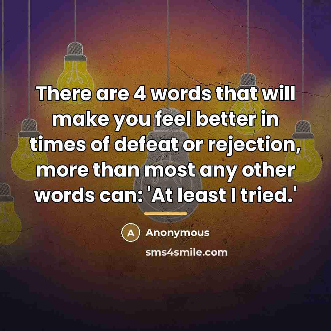 “There are 4 words that will make you feel better…” quote by Anonymous
