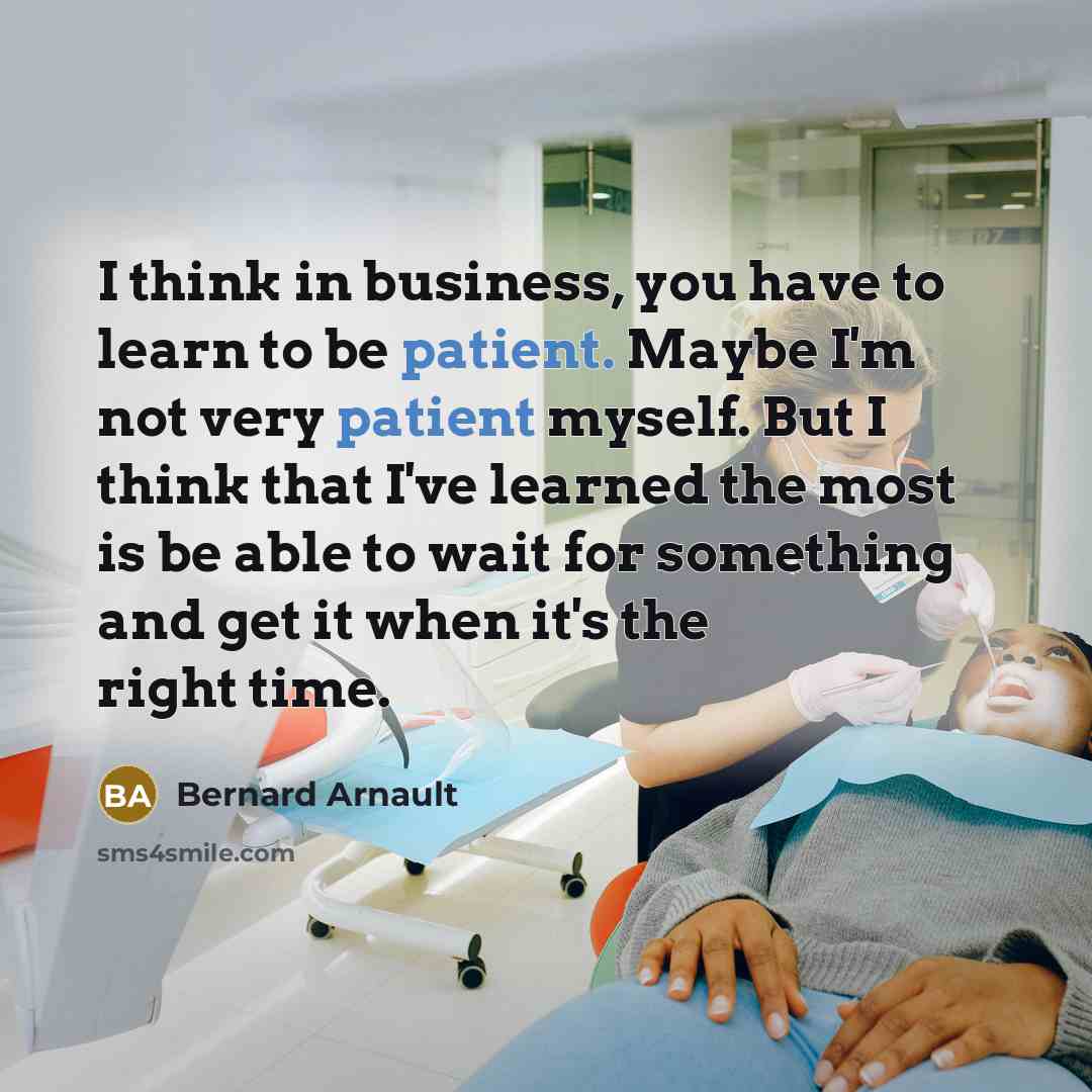 “I think in business, you have to learn to be…” quote by Bernard Arnault