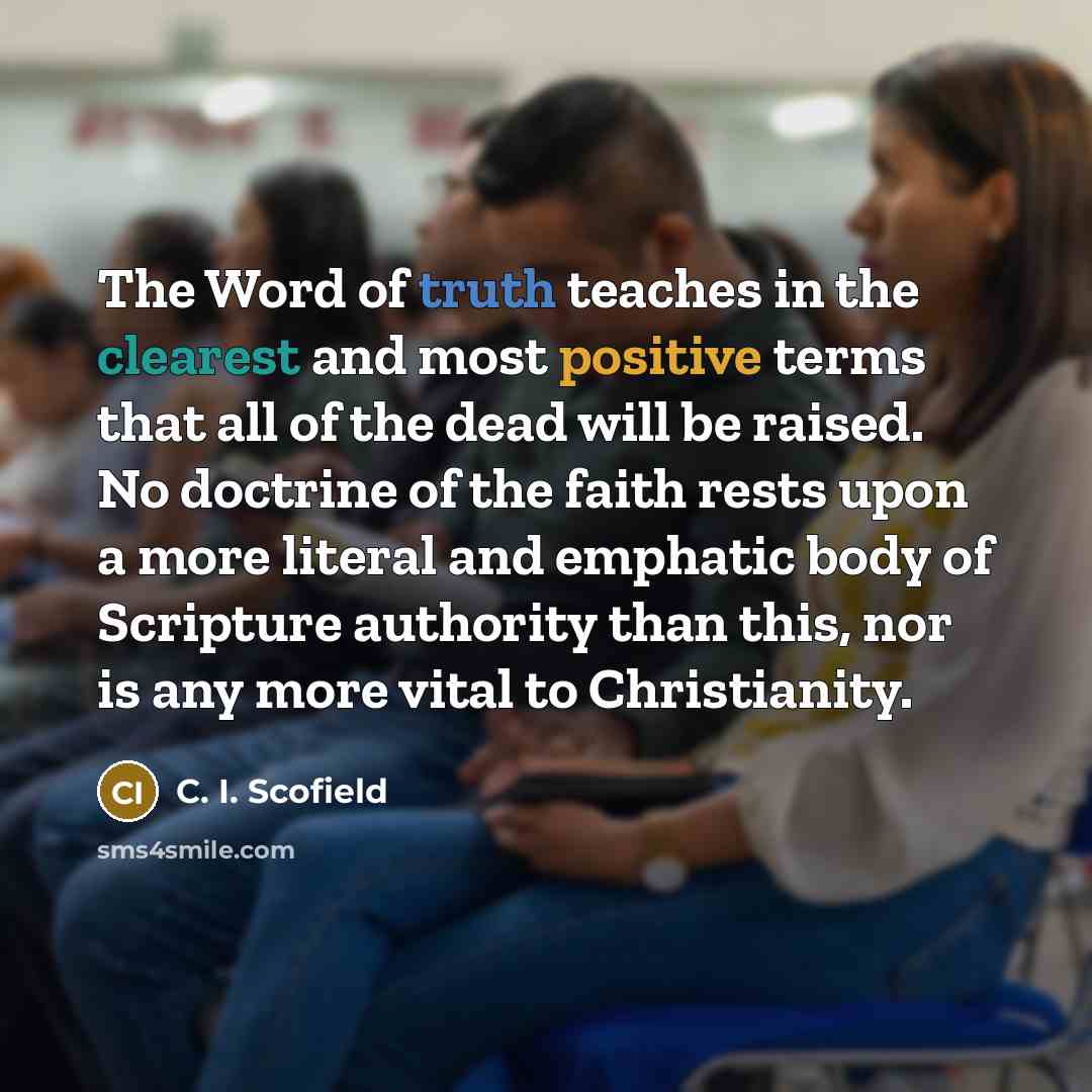 “The Word of truth teaches in the clearest and most…” quote by C. I. Scofield