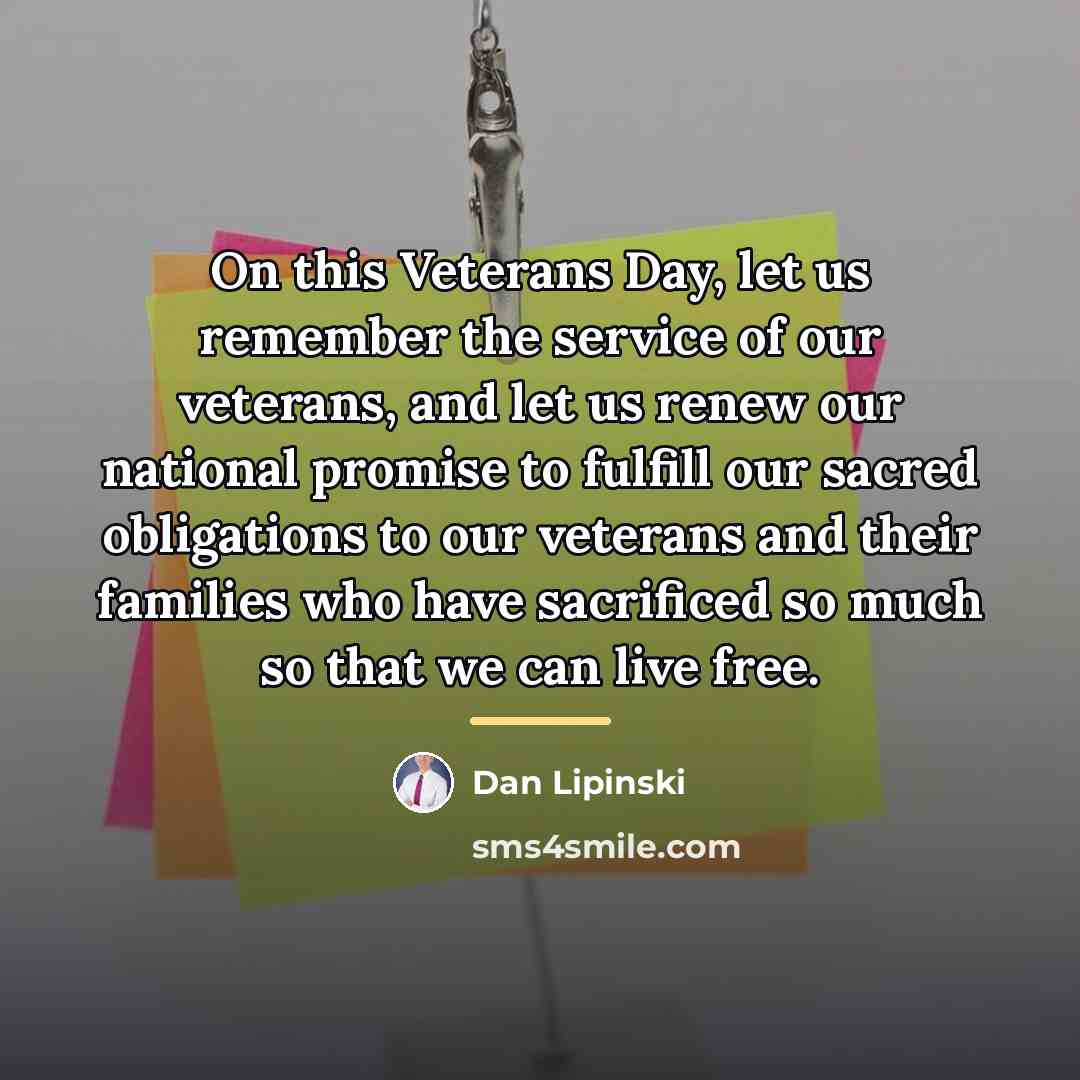 “On this Veterans Day, let us remember the service of…” quote by Dan Lipinski