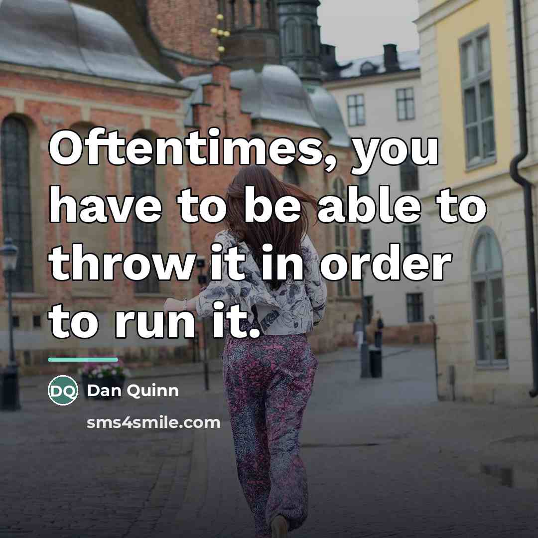“Oftentimes, you have to be able to throw it in…” quote by Dan Quinn