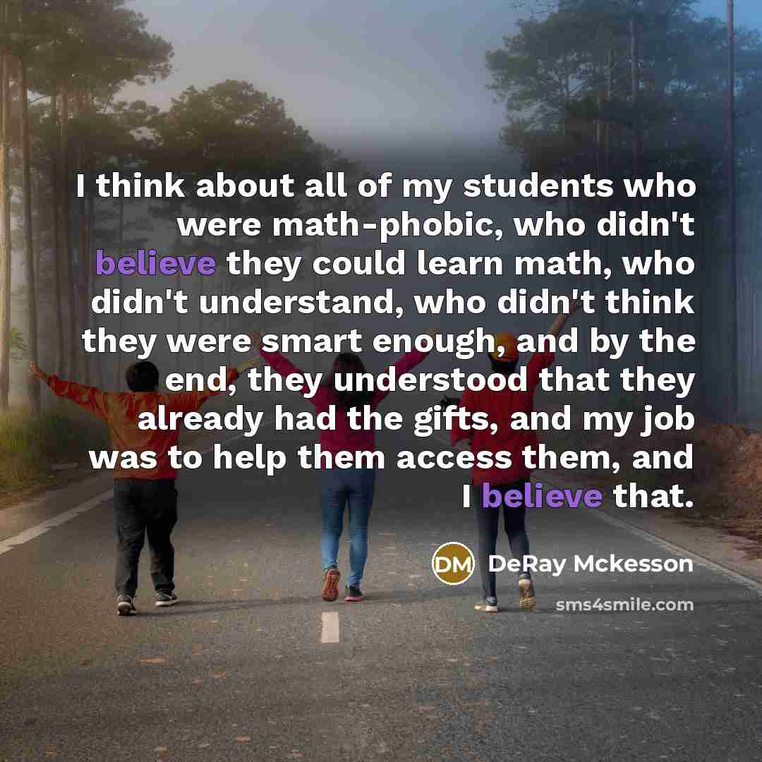 “I think about all of my students who were math-phobic,…” quote by DeRay Mckesson