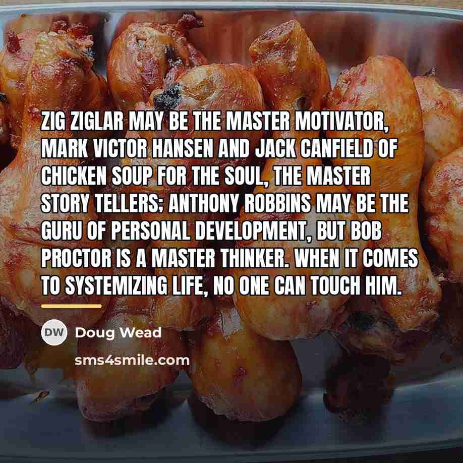 “Zig Ziglar may be the master motivator, Mark Victor Hansen…” quote by Doug Wead
